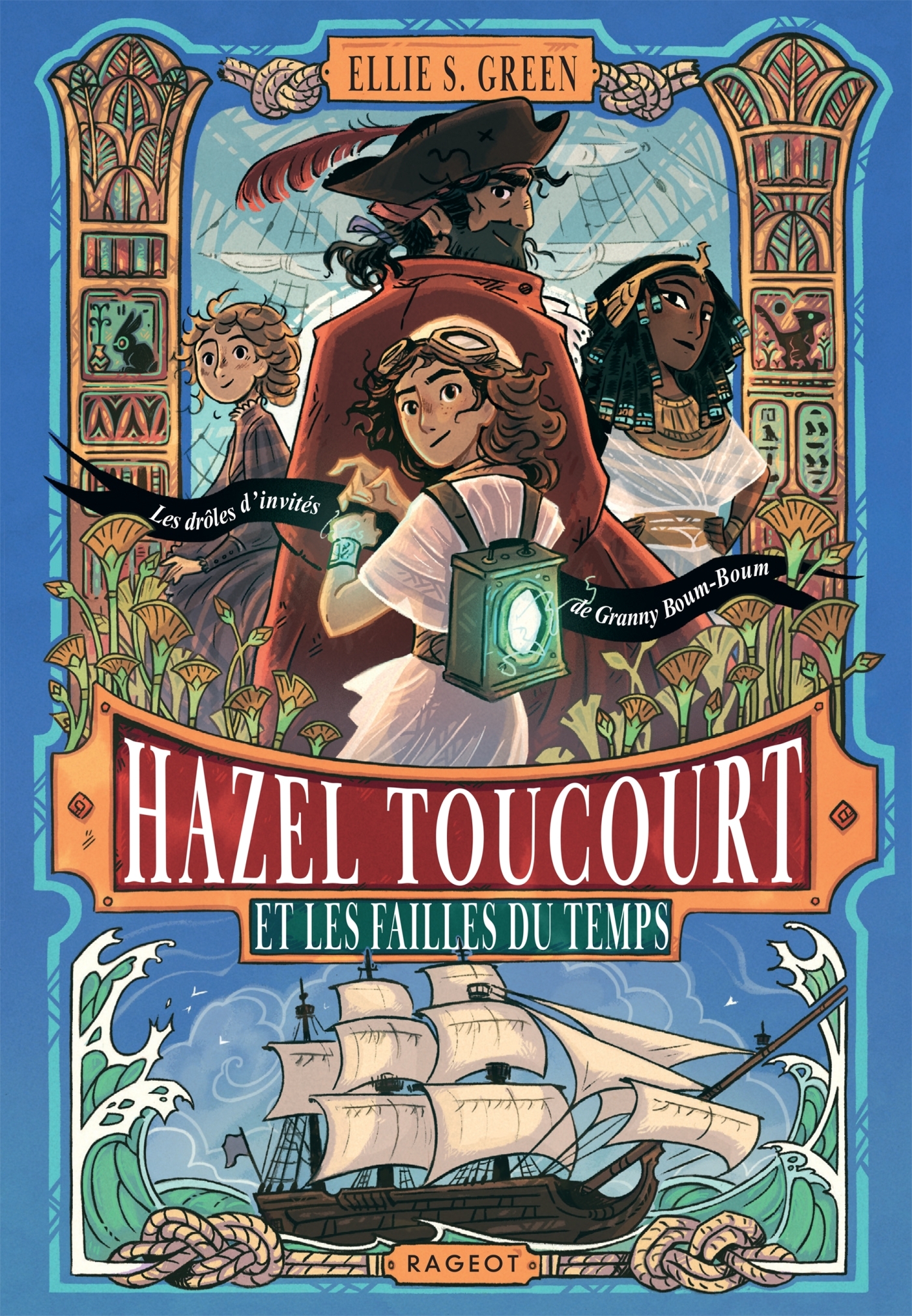 HAZEL TOUCOURT ET LES FAILLES DU TEMPS - TOME 2 : LES DROLES D'INVITES DE GRANNY BOUM-BOUM