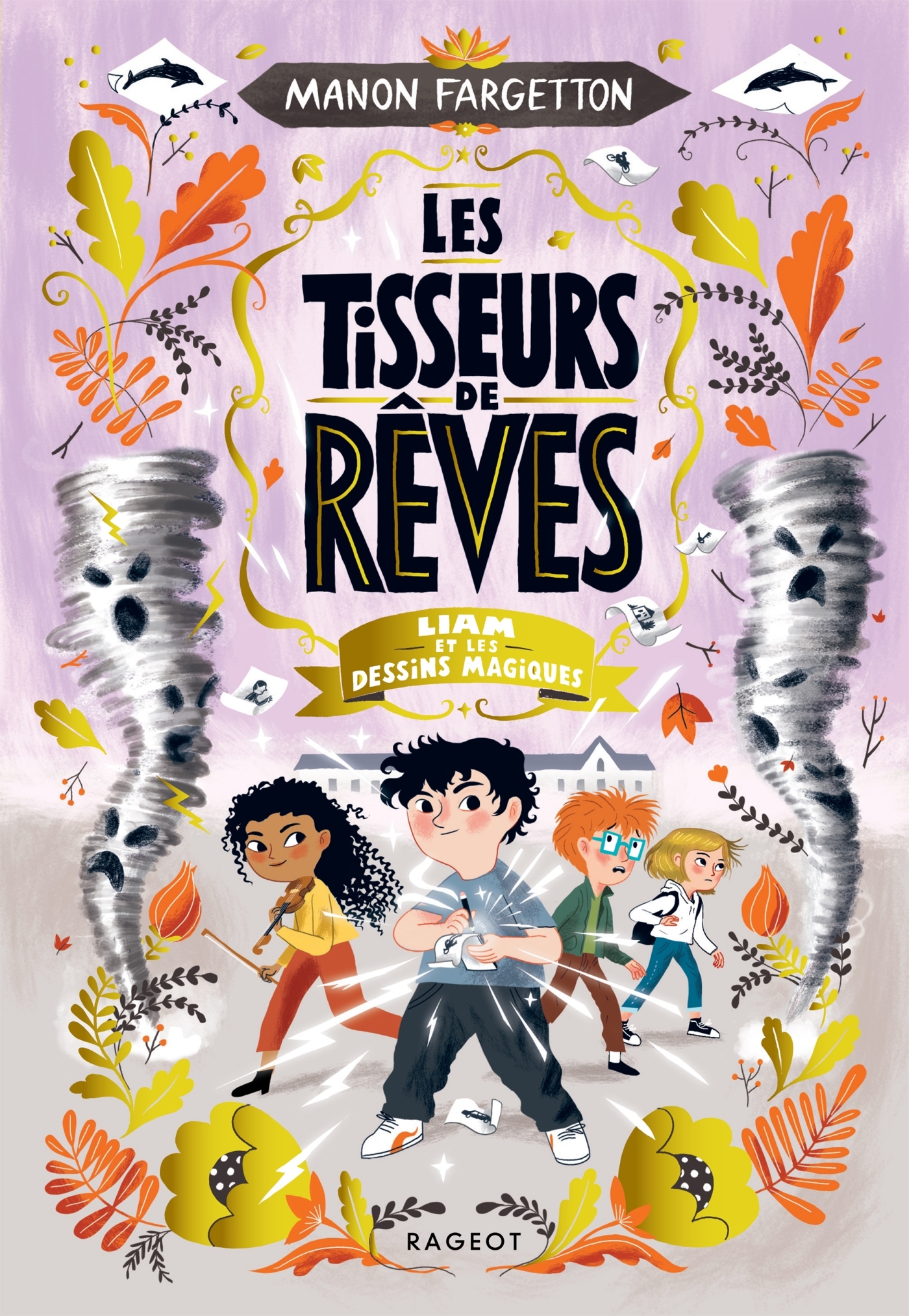 LES TISSEURS DE RÊVES T03 LIAM ET LES DESSINS MAGIQUES