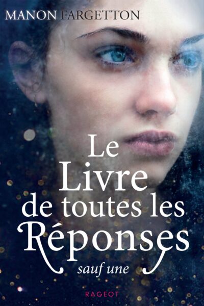 LE LIVRE DE TOUTES LES REPONSES SAUF UNE