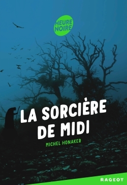 LA SORCIERE DE MIDI