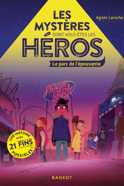 LES MYSTERES DONT VOUS ETES LES HEROS - LE PARC DE L'EPOUVANTE