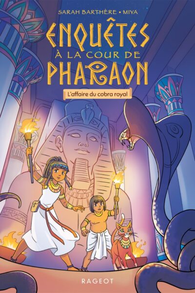 ENQUÊTES A LA COUR DE PHARAON - L'AFFAIRE DU COBRA ROYAL