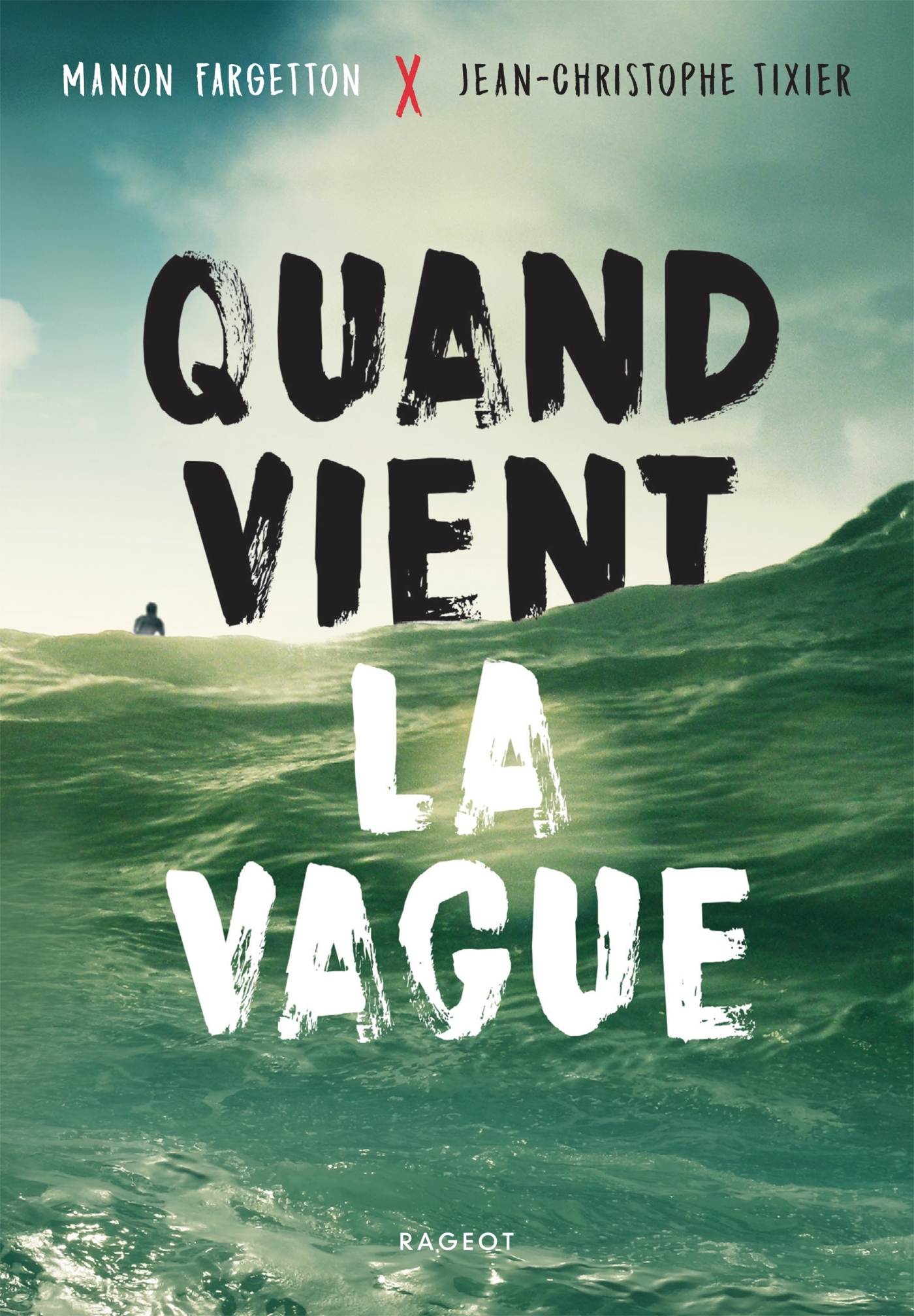 QUAND VIENT LA VAGUE
