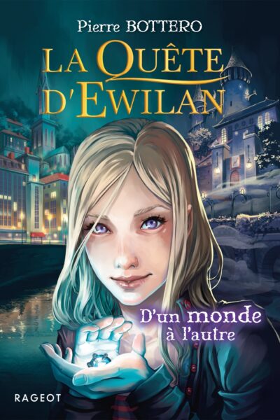 LA QUETE D'EWILAN : D'UN MONDE A L'AUTRE - NOUVELLE EDITION