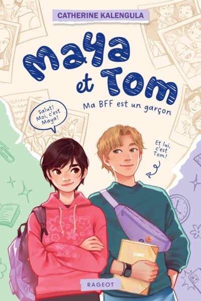 MAYA ET TOM - TOME 1, MA BFF EST UN GARCON