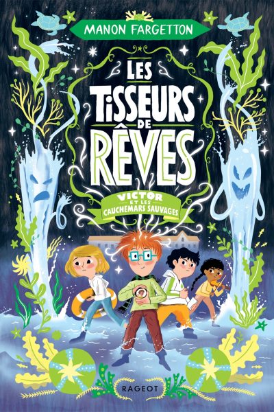 LES TISSEURS DE RÊVES T04 VICTOR ET LES CAUCHEMARS SAUVAGES