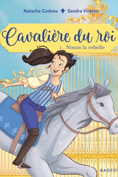T1 CAVALIERE DU ROI - NINON LA REBELLE