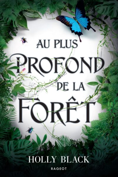 AU PLUS PROFOND DE LA FORÊT
