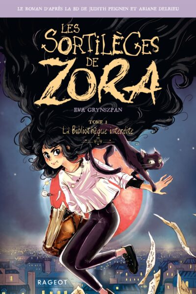LES SORTILEGES DE ZORA T02 LA BIBLIOTHEQUE INTERDITE