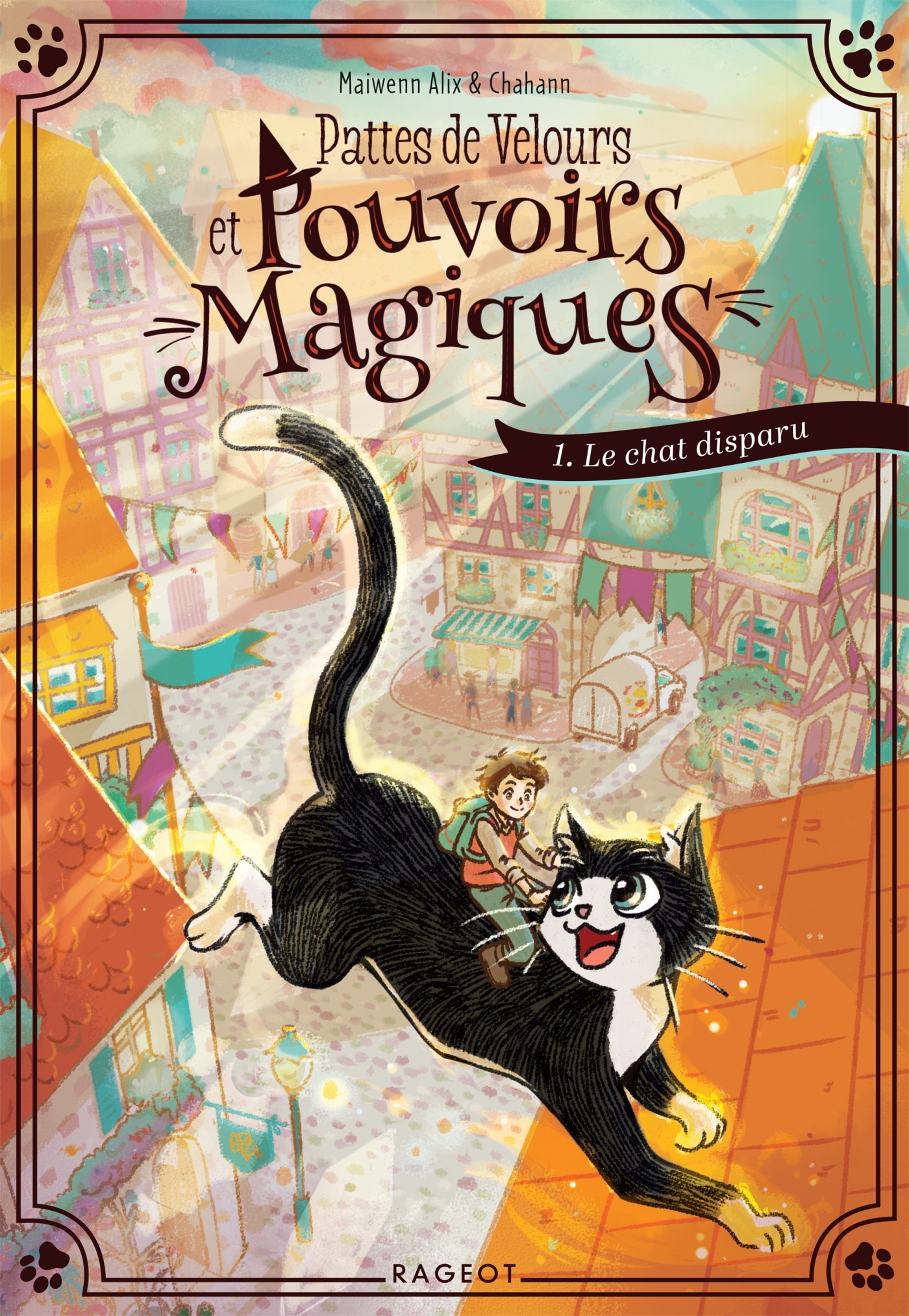 PATTES DE VELOURS ET POUVOIRS MAGIQUES T01 LE CHAT DISPARU