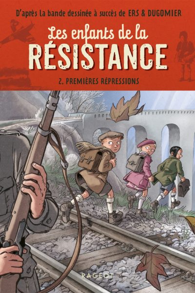 T2 LES ENFANTS DE LA RESISTANCE - PREMIERES REPRESSIONS