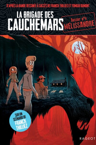 LA BRIGADE DES CAUCHEMARS - T04 - LA BRIGADE DES CAUCHEMARS - MELISSANDRE