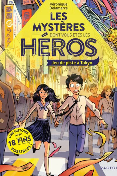 LES MYSTERES DONT VOUS ÊTES LE HEROS - JEU DE PISTE A TOKYO