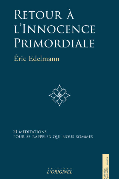 RETOUR A L'INNOCENCE PRIMORDIALE