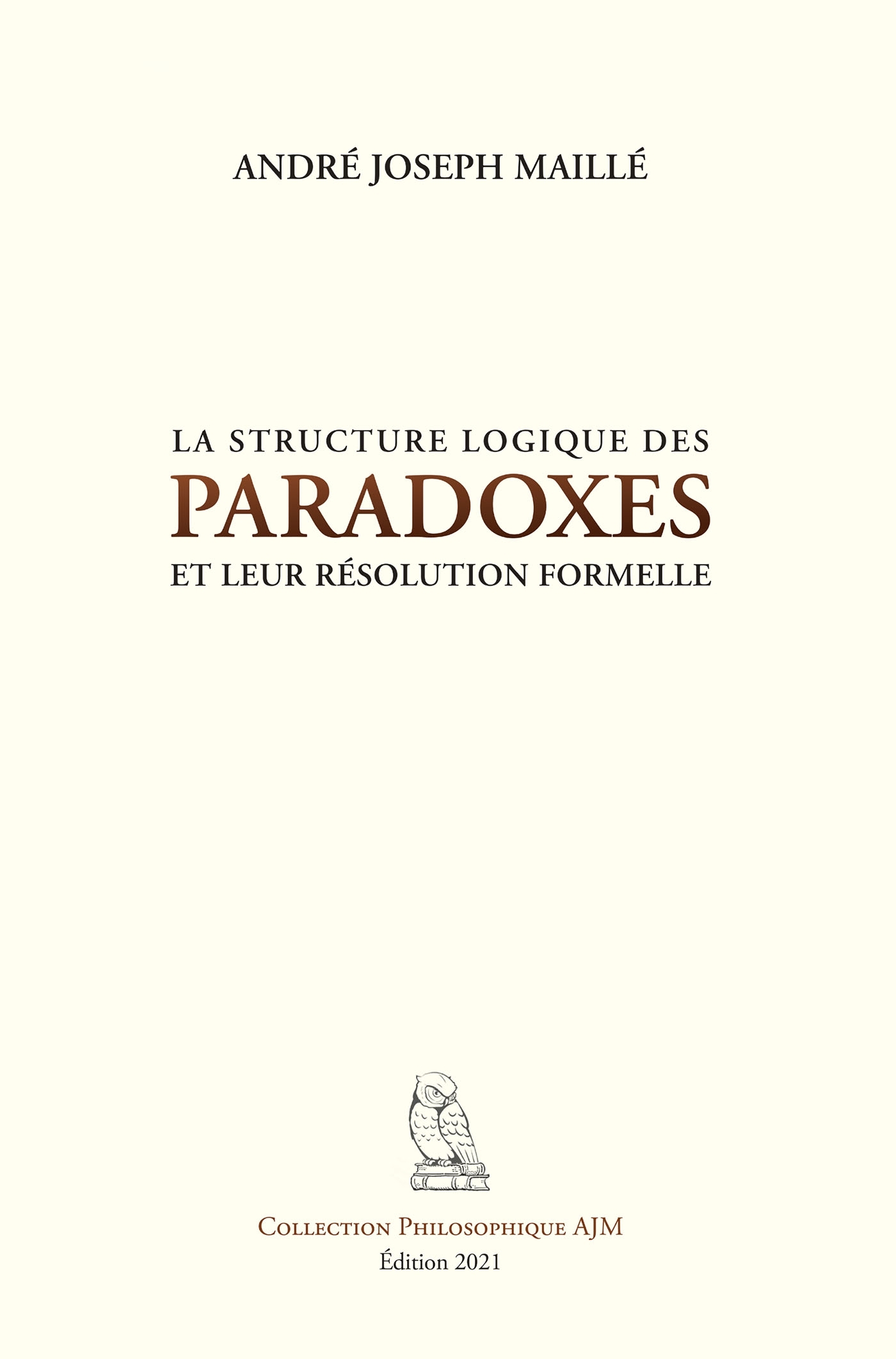 LA STRUCTURE LOGIQUE DES PARADOXES ET LEUR RESOLUTION FORMELLE
