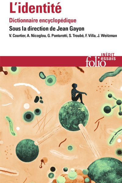 L'IDENTITE - DICTIONNAIRE ENCYCLOPEDIQUE