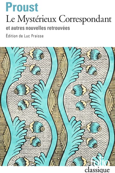 LE MYSTERIEUX CORRESPONDANT ET AUTRES NOUVELLES RETROUVEES