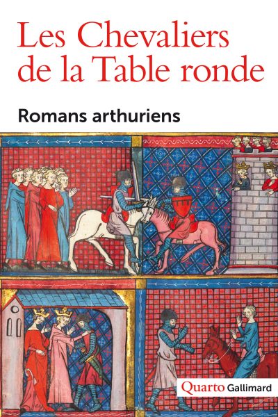 LES CHEVALIERS DE LA TABLE RONDE ROMANS ARTHURIENS