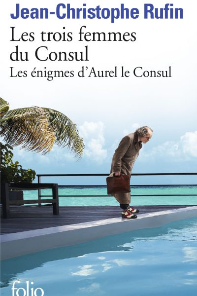 LES ENIGMES D'AUREL LE CONSUL - II - LES TROIS FEMMES DU CONSUL