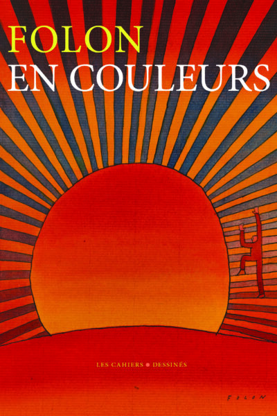 FOLON EN COULEURS