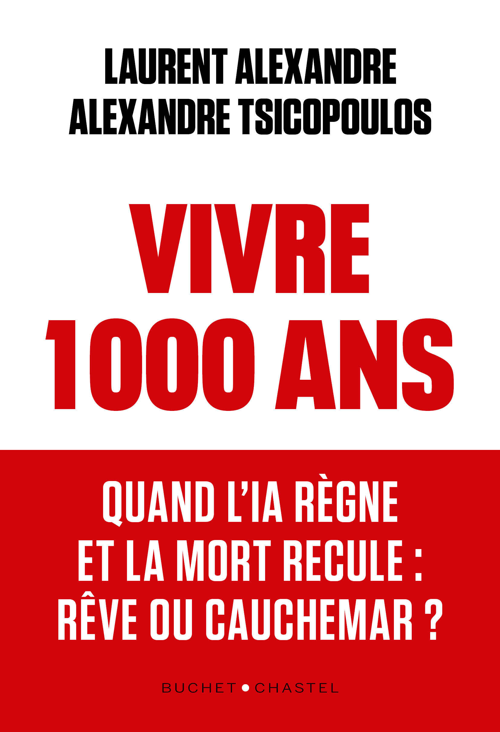 VIVRE 1 000 ANS - QUAND L'IA REGNE ET LA MORT RECULE : RÊVE OU CAUCHEMAR ?