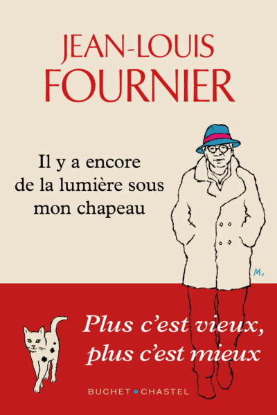 IL Y A ENCORE DE LA LUMIERE SOUS MON CHAPEAU