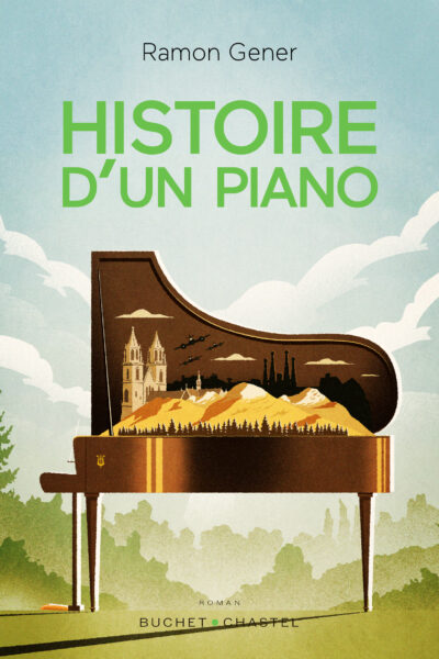 HISTOIRE D'UN PIANO