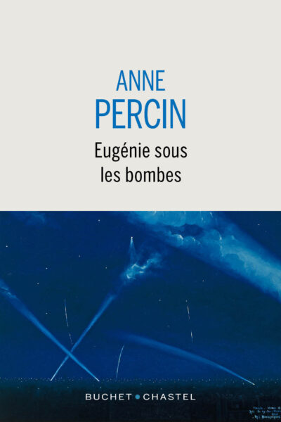 EUGENIE SOUS LES BOMBES