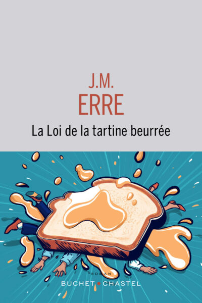 LA LOI DE LA TARTINE BEURREE