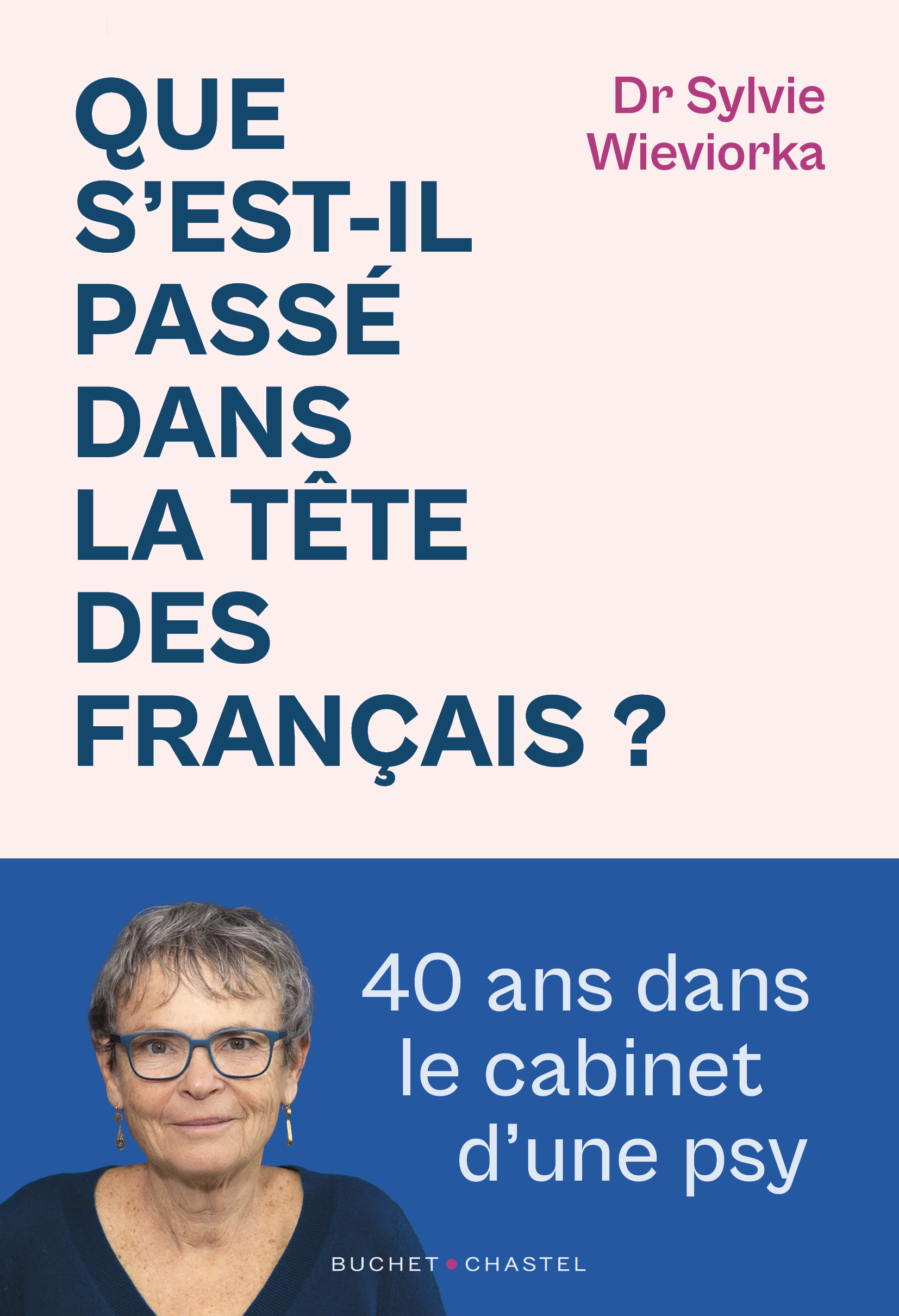 40 ANS DANS LE CABINET D'UNE PSY - QUE S'EST-IL PASSE DANS LA TETE DES FRANCAIS ?