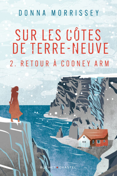RETOUR A COONEY ARM - VOL02 - SUR LES COTES DE TERRE-NEUVE