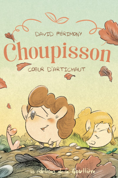 CHOUPISSON T03 COEUR D'ARTICHAUT