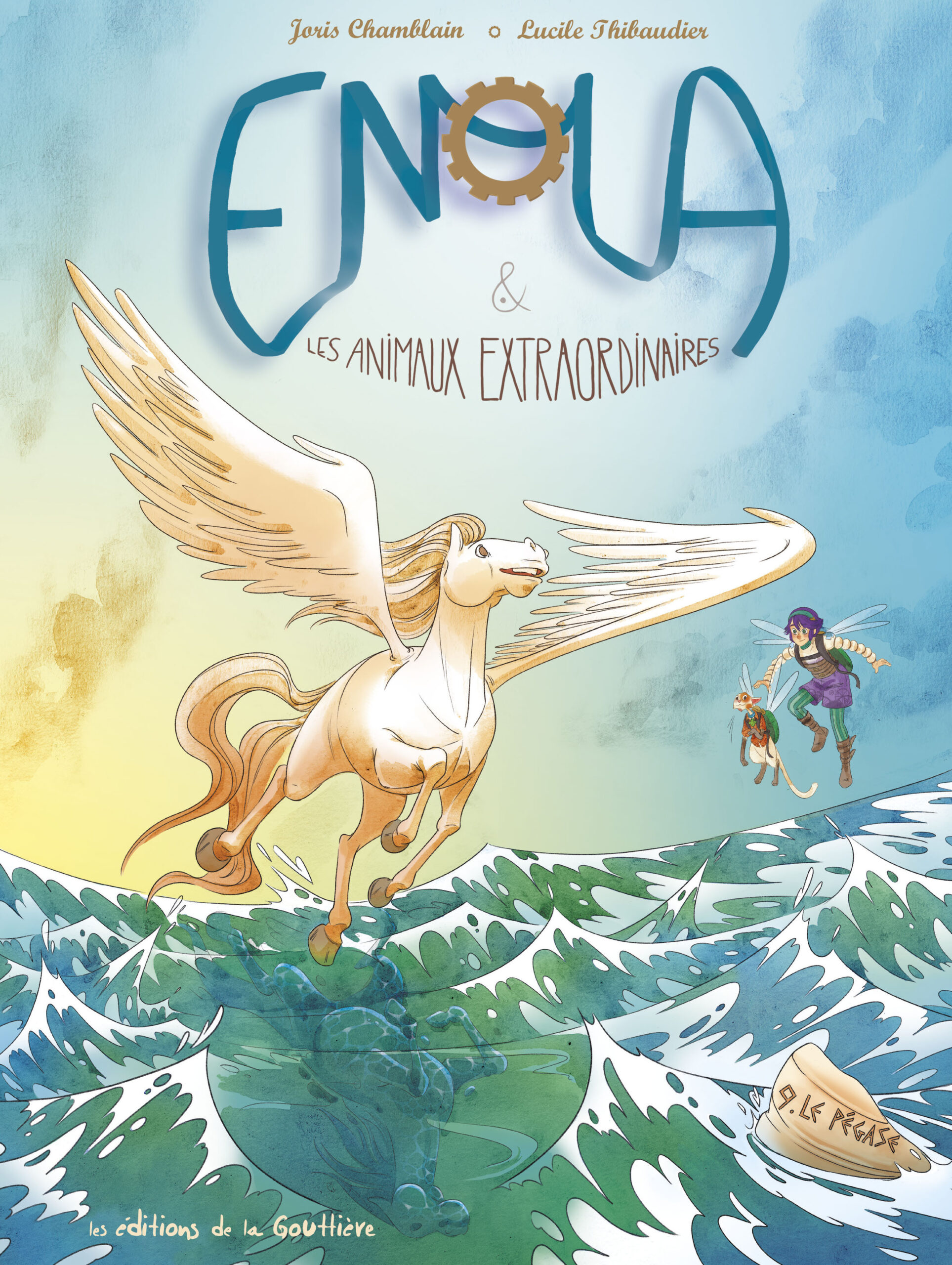 ENOLA ET LES ANIMAUX EXTRAORDINAIRES - TOME 9 - LE PEGASE
