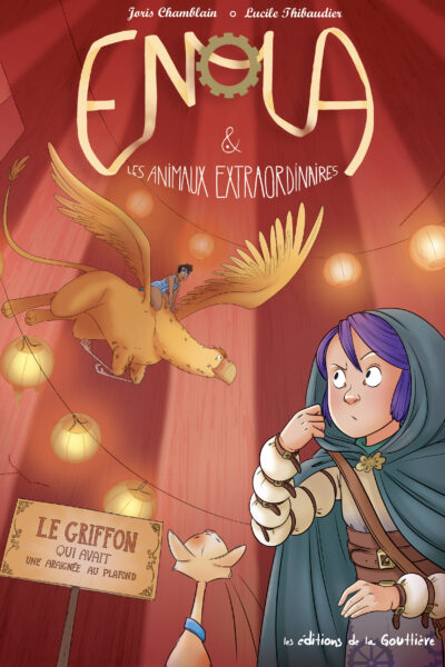 ENOLA & LES ANIMAUX EXTRAORDINAIRES T06 LE GRIFFON QUI AVAIT UNE ARAIGNEE AU PLAFOND
