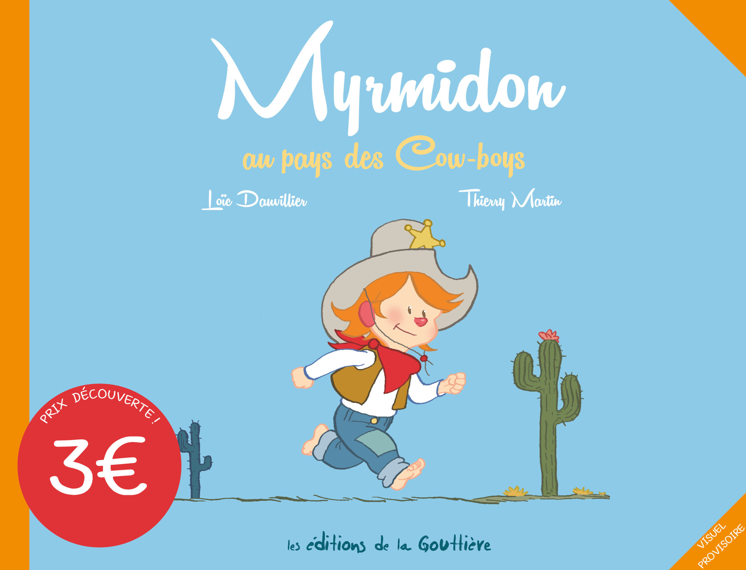 MYRMIDON T1- AU PAYS DES COW-BOYS