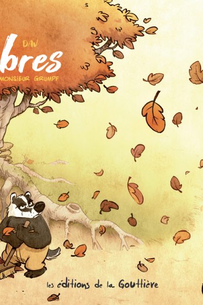 SOUS LES ARBRES T01 L'AUTOMNE DE M. GRUMPF