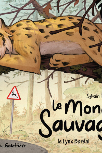 LE MONDE SAUVAGE T02 LE LYNX BOREAL
