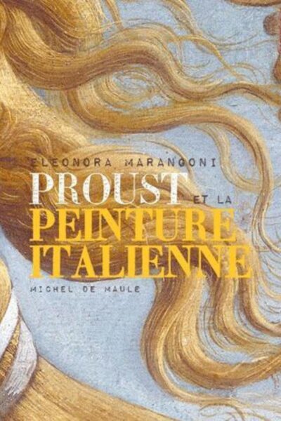 PROUST ET LA PEINTURE ITALIENNE