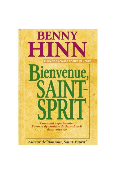BIENVENUE, SAINT ESPRIT