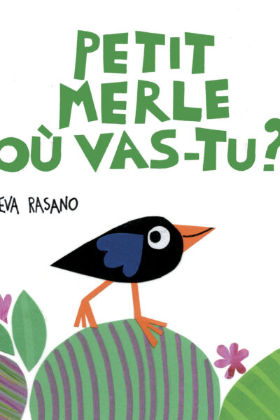 PETIT MERLE, OU VAS-TU ?