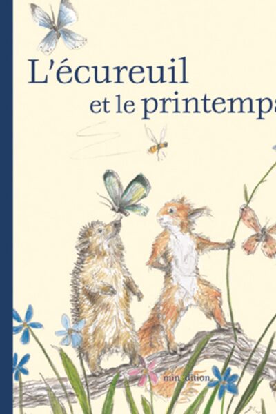 L'ECUREUIL ET LE PRINTEMPS