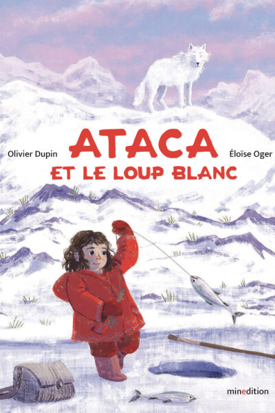 ATACA ET LE LOUP BLANC