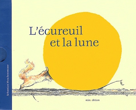L'ECUREUIL ET LA LUNE - MINI