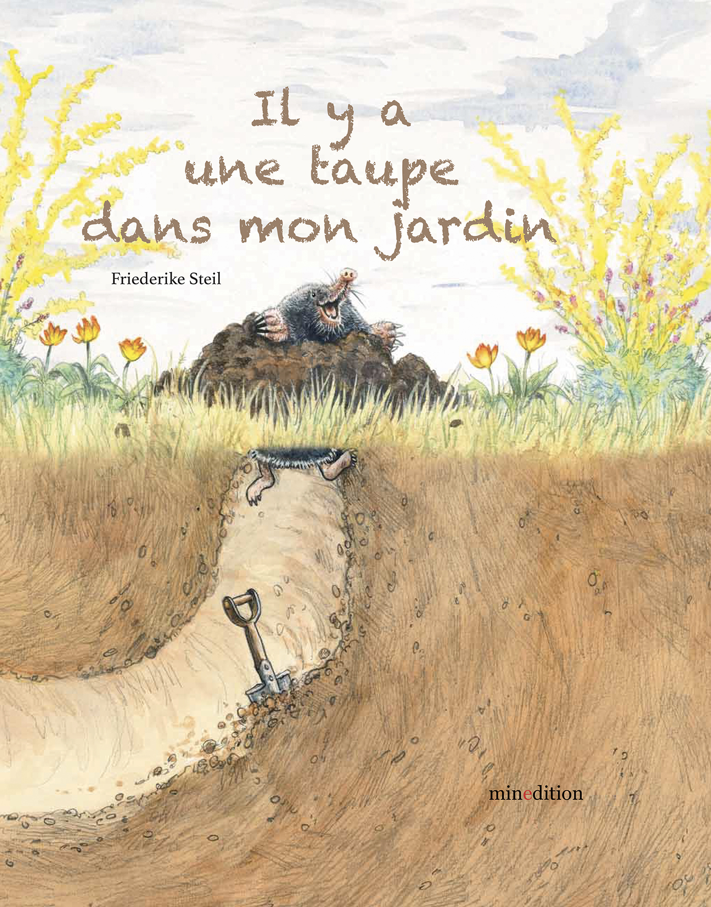 IL Y A UNE TAUPE DANS MON JARDIN