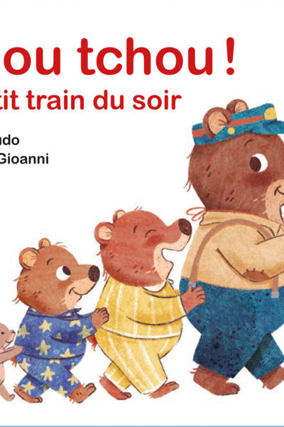 TCHOU TCHOU LE PETIT TRAIN DU SOIR