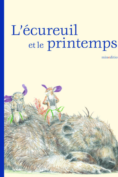 L'ECUREUIL ET LE PRINTEMPS - MINI