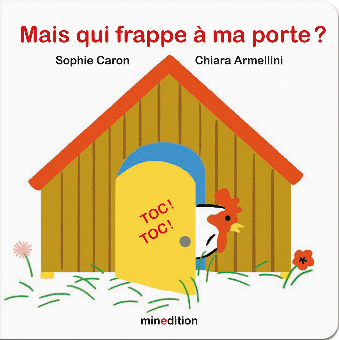 MAIS QUI FRAPPE A MA PORTE ?