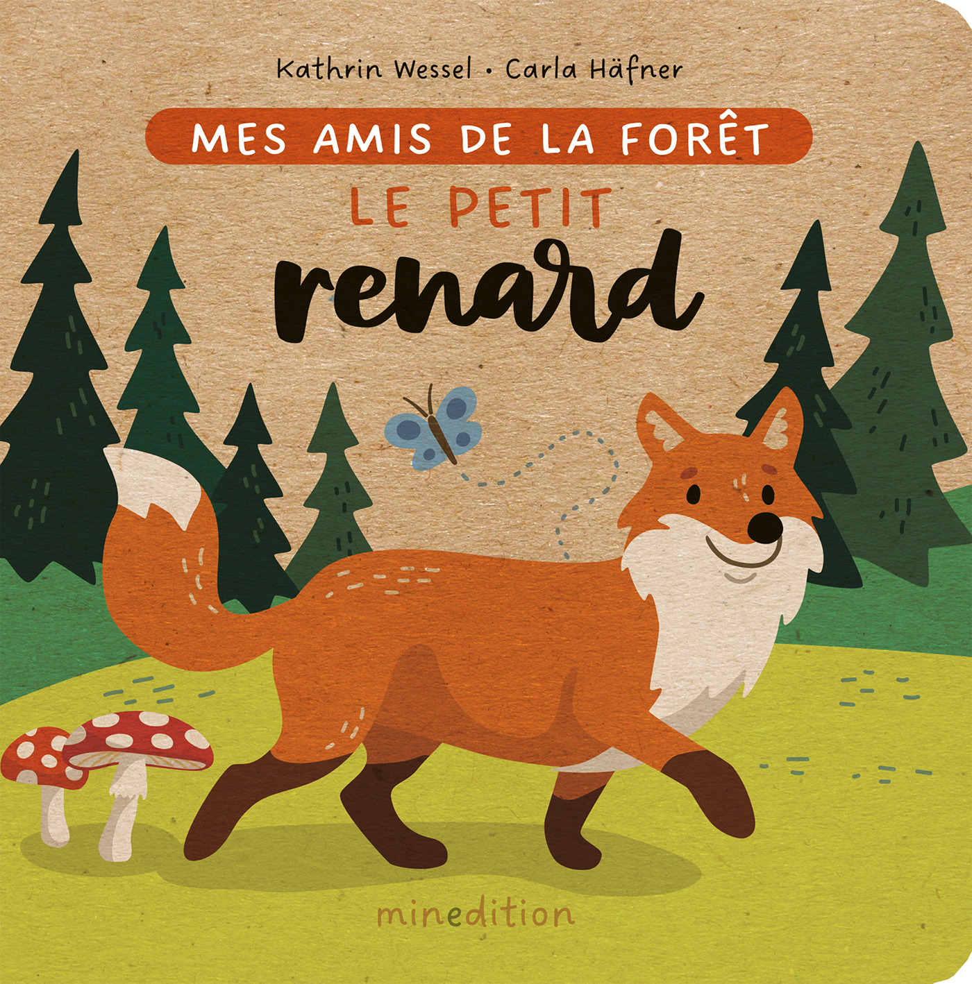 LE PETIT RENARD - MES AMIS DE LA FORÊT