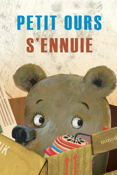 PETIT OURS S'ENNUIE