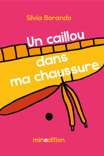 UN CAILLOU DANS LA CHAUSSURE
